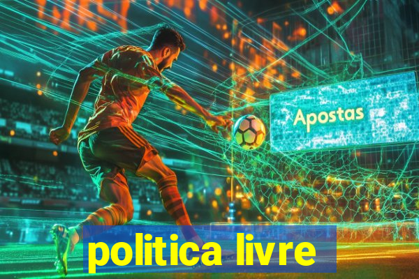 politica livre